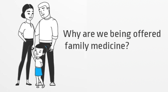 Why are we being offered family medicine?